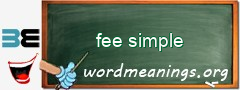 WordMeaning blackboard for fee simple